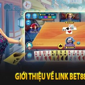 Giới thiệu về Link Bet88