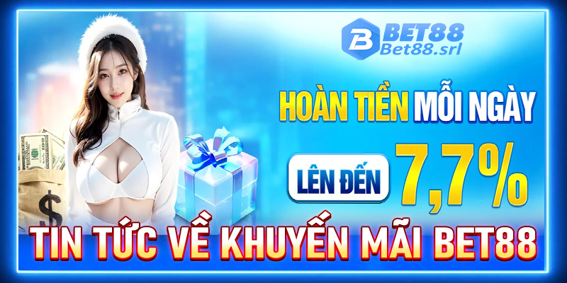 Một vài tin tức liên quan đến khuyến mãi Bet88
