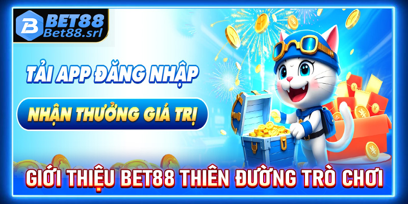 Giới thiệu Bet88 thiên đường trò chơi năm 2025