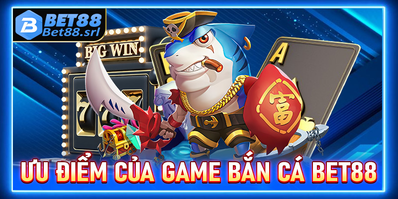 Các tính năng nổi bật chỉ thấy tại sảnh game bắn cá Bet88