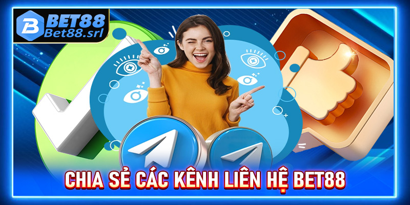 Chia sẻ các kênh liên hệ Bet88 thông dụng nhất