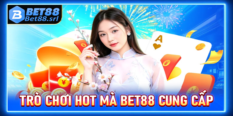 Một số trò chơi cá cược hấp dẫn mà nhà cái uy tín Bet88 đang cung cấp